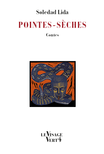 Soledad Lida Pointes-sèches, contes