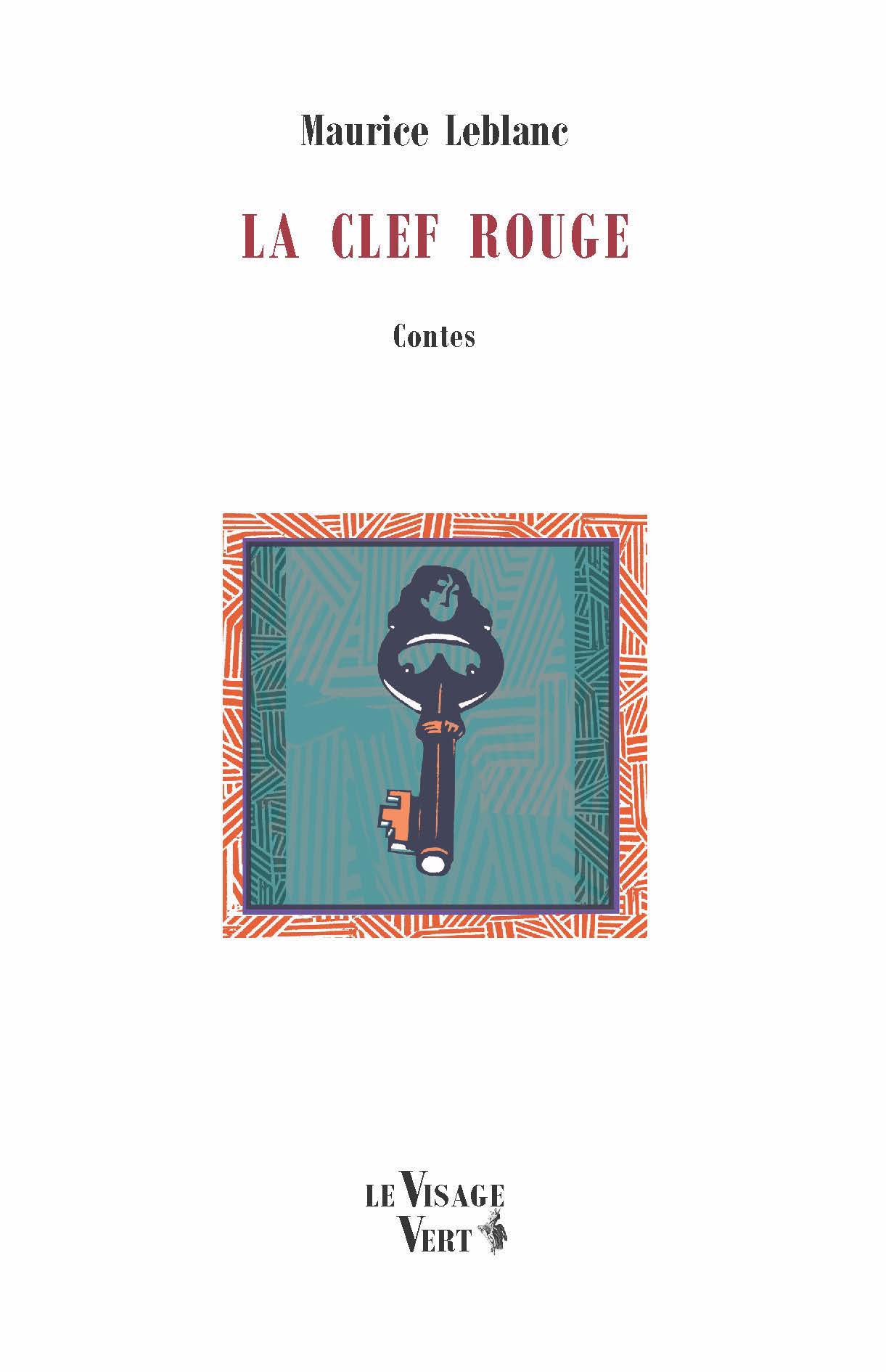 Maurice Leblanc / La Clef rouge